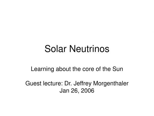 Solar Neutrinos