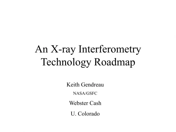 An X-ray Interferometry Technology Roadmap