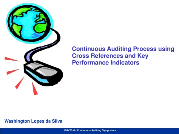 Continuous Auditing Process using Cross References and Key Performance Indicators