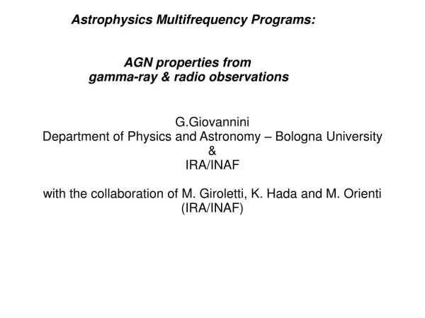 G.Giovannini Department of Physics and Astronomy – Bologna University &amp; IRA/INAF