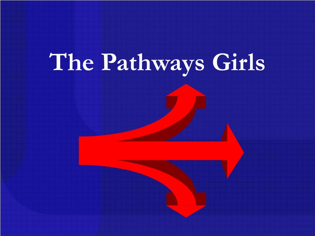 the pathways girls