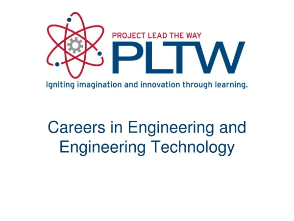 Careers in Engineering and Engineering Technology