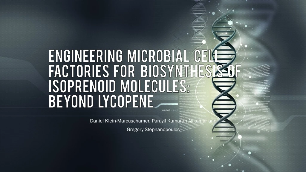 engineering microbial cell factories for biosynthesis of isoprenoid molecules beyond lycopene