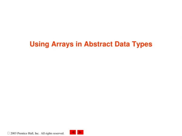 Using Arrays in Abstract Data Types