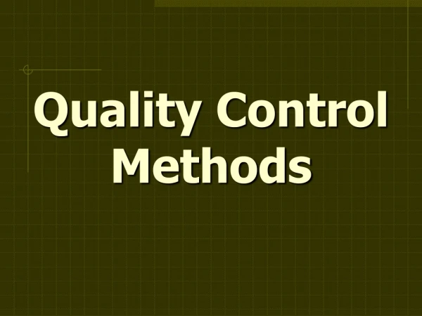 Quality Control Methods