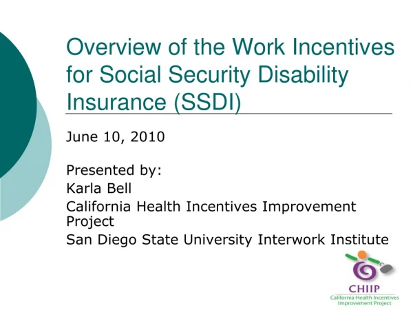 Overview of the Work Incentives for Social Security Disability Insurance (SSDI)