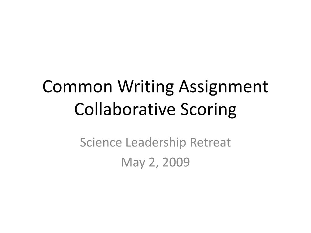 common writing assignment collaborative scoring