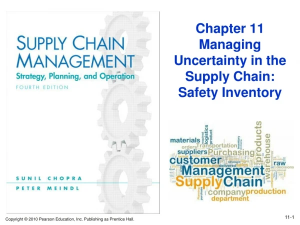 Chapter 11 Managing Uncertainty in the Supply Chain: Safety Inventory