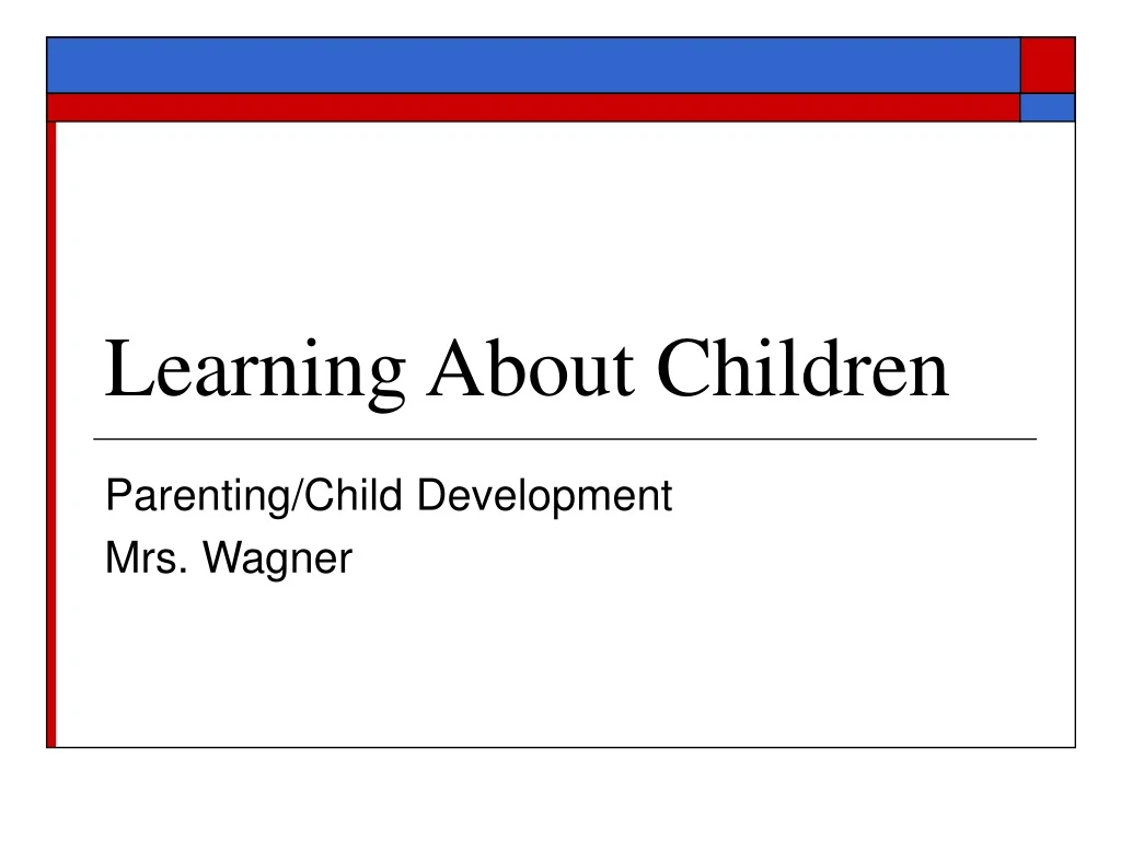 learning about children