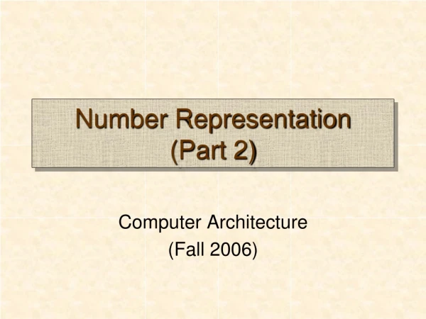 Number Representation (Part 2)