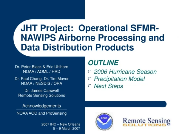 JHT Project:  Operational SFMR-NAWIPS Airborne Processing and Data Distribution Products