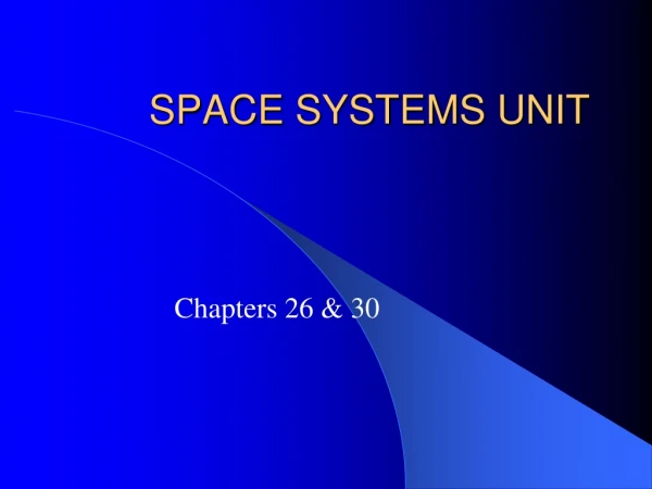 SPACE SYSTEMS UNIT