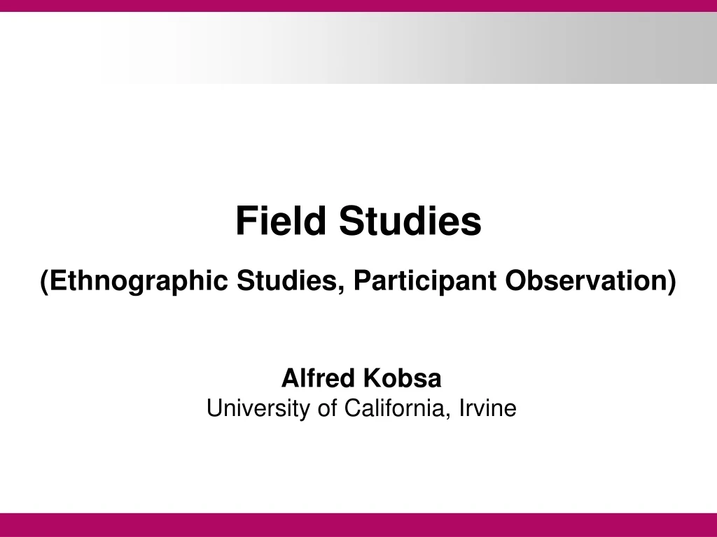 field studies ethnographic studies participant observation