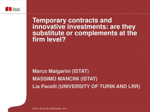 Marco Malgarini (ISTAT) MASSIMO MANCINI (ISTAT) Lia Pacelli (UNIVERSITY OF TURIN AND LRR)