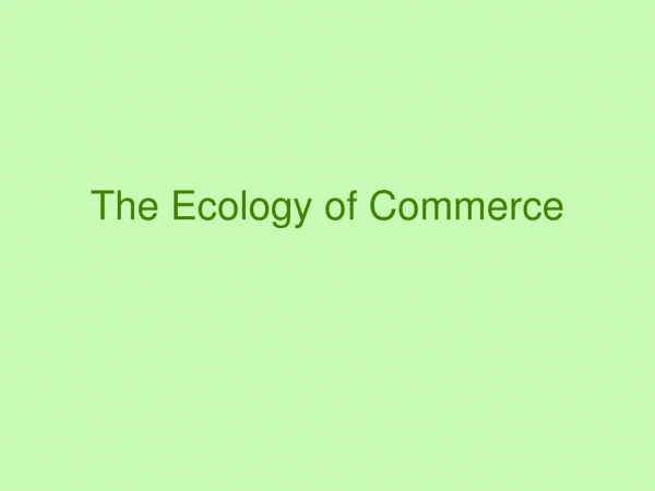 The Ecology of Commerce