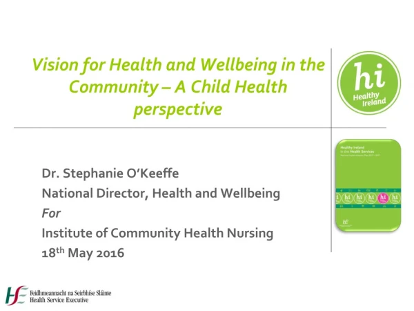 Vision for Health and Wellbeing in the Community – A Child Health perspective