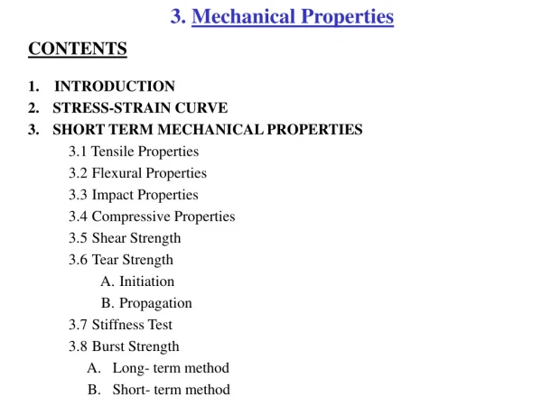 3.  Mechanical Properties CONTENTS  1. INTRODUCTION  2. STRESS-STRAIN CURVE