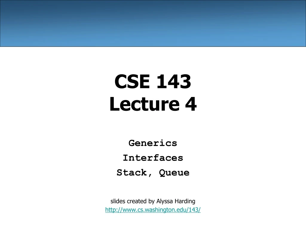 cse 143 lecture 4
