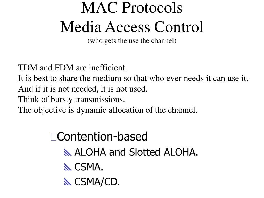 mac protocols media access control who gets the use the channel