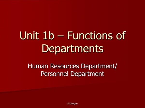 Unit 1b – Functions of Departments