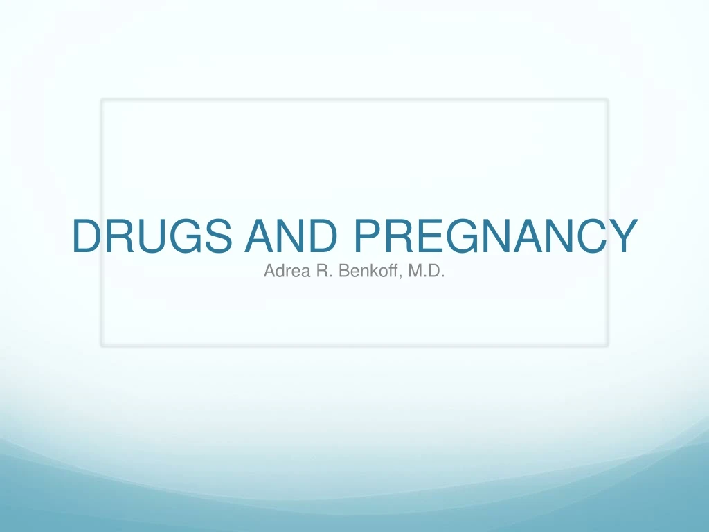 drugs and pregnancy