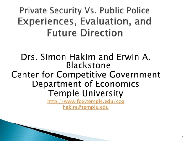 Private Security Vs. Public Police Experiences, Evaluation, and Future Direction