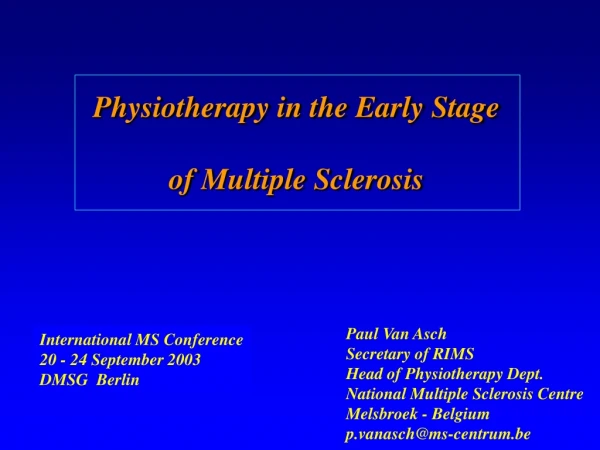 Physiotherapy in the Early Stage  of Multiple Sclerosis