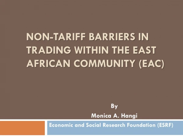 Non-Tariff Barriers in Trading within the East African Community (EAC)
