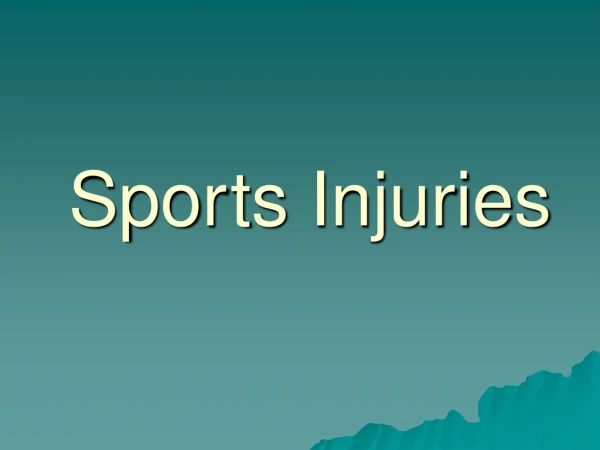 Spor ts Injuries