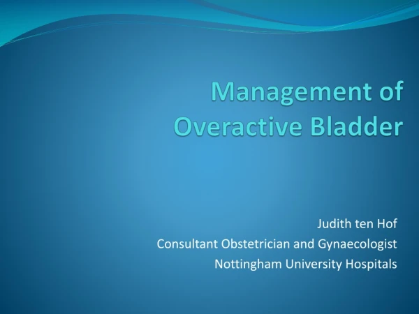 Management of  Overactive Bladder