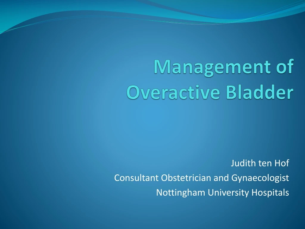 management of overactive bladder