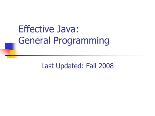 Effective Java:   General Programming