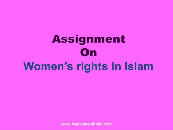 Assignment On Women’s rights in Islam