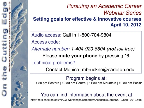 Audio access:  Call in 1-800-704-9804 Access code :