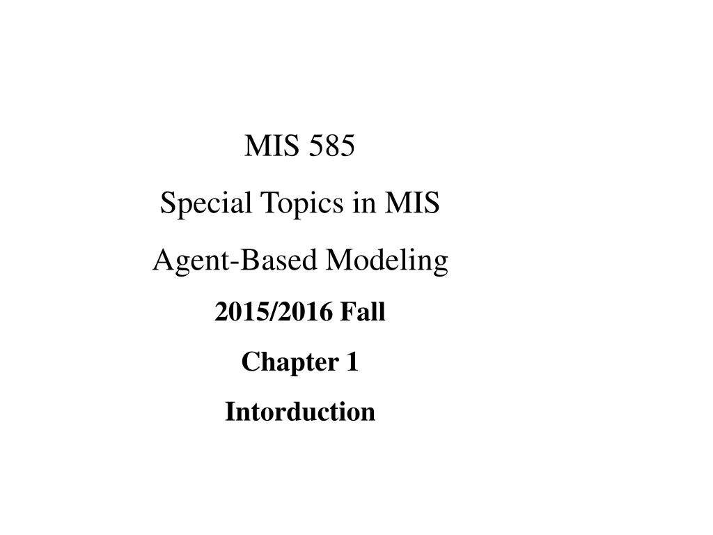 mis 585 special topics in mis agent based