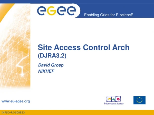 Site Access Control Arch (DJRA3.2)