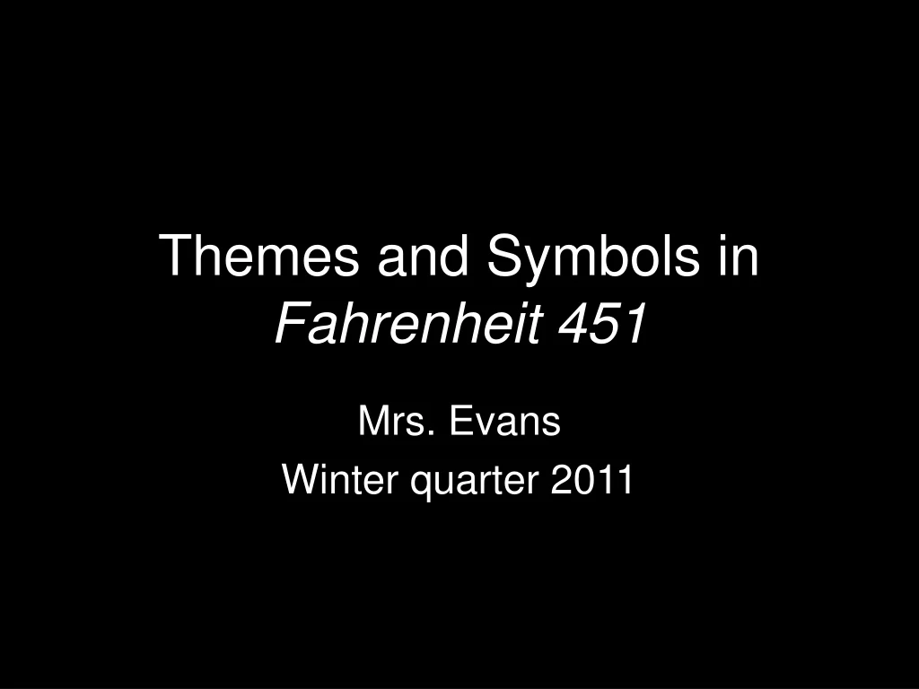 themes and symbols in fahrenheit 451