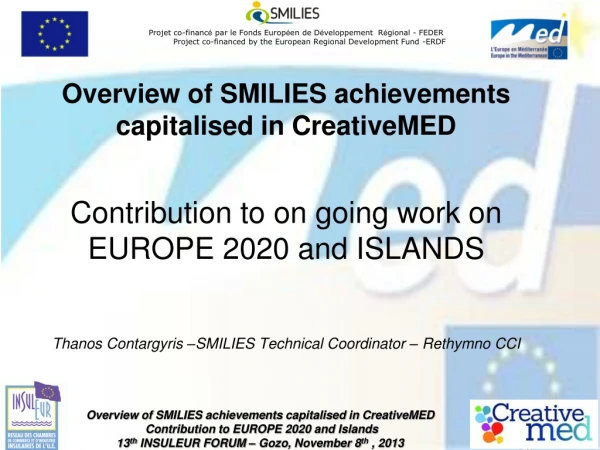 Overview of SMILIES achievements capitalised in CreativeMED