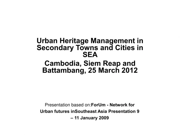 Urban Heritage Management in Secondary Towns and Cities in SEA