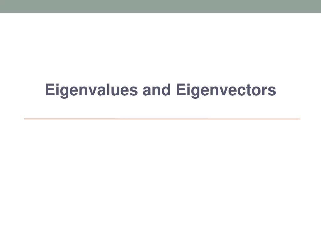 eigenvalues and eigenvectors