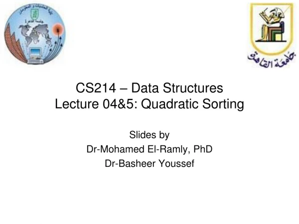 CS214 – Data Structures Lecture 04&amp;5: Quadratic Sorting