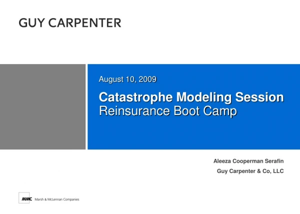 Catastrophe Modeling Session Reinsurance Boot Camp