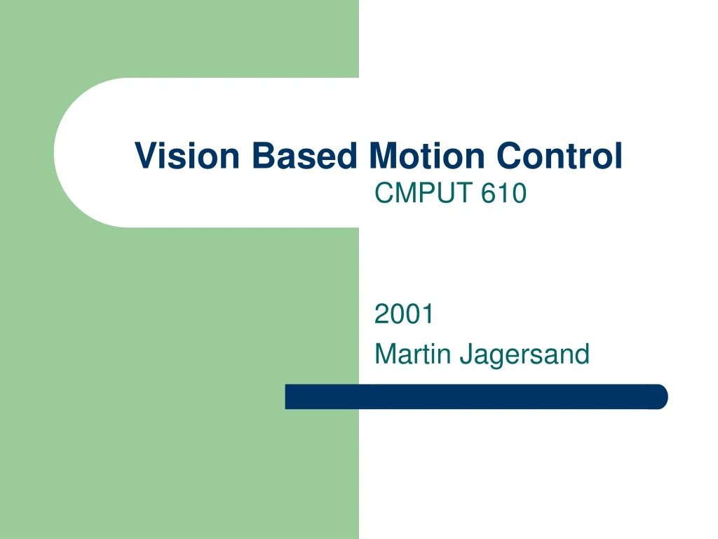 vision based motion control