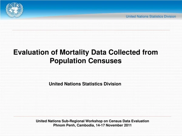 Evaluation of Mortality Data Collected from Population Censuses