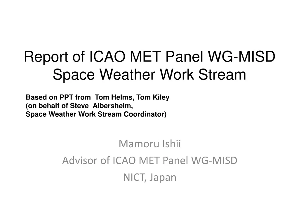 report of icao met panel wg misd space weather work stream