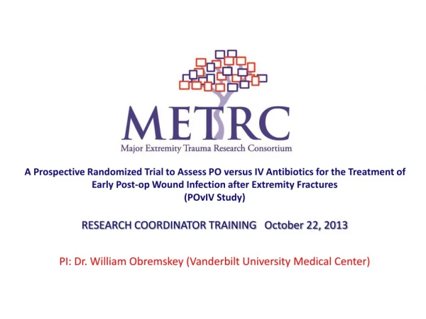 PI: Dr. William Obremskey  (Vanderbilt University Medical Center)