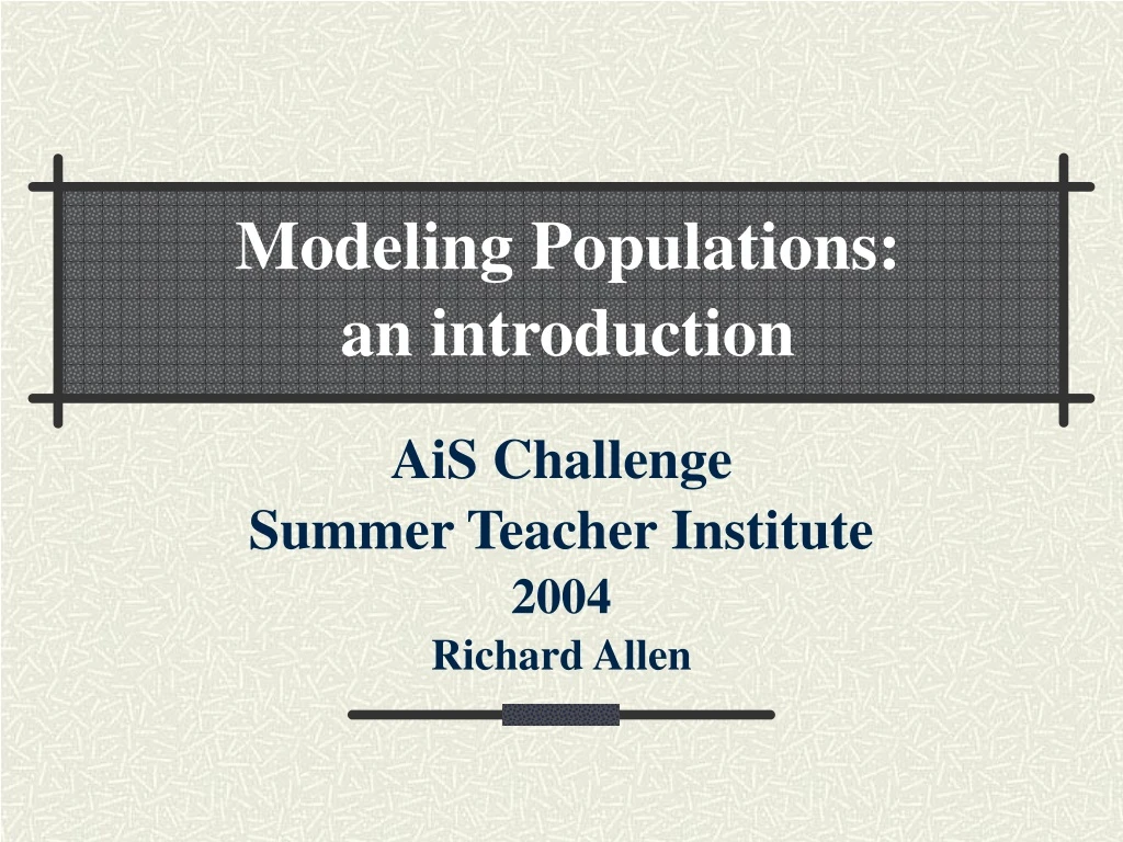 ais challenge summer teacher institute 2004 richard allen
