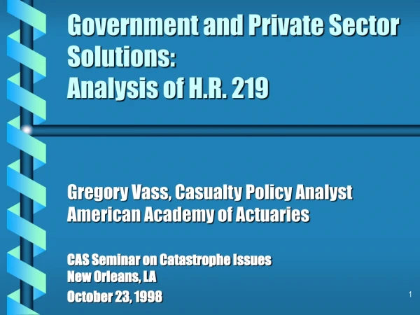 Government and Private Sector Solutions: Analysis of H.R. 219