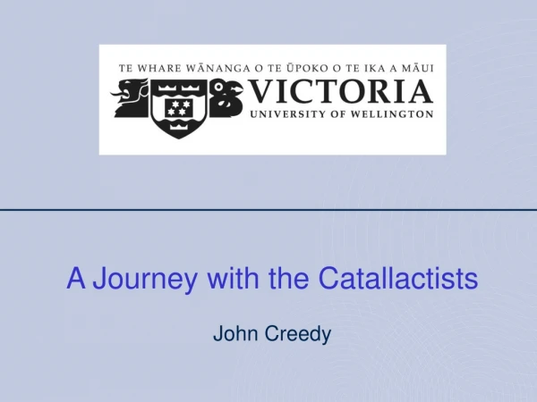 A Journey with the Catallactists John Creedy