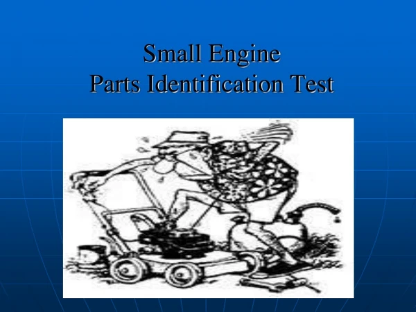 Small Engine  Parts Identification Test